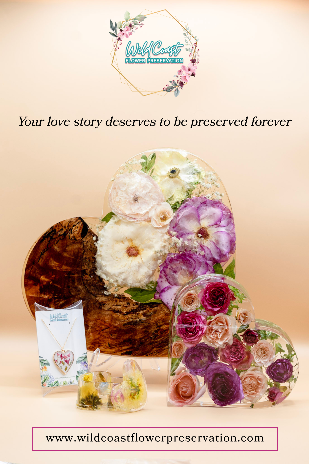 Wild Coast Flower Preservation Logo with promotional text for Wedding Bouquet preservation heart-shape collection contains resin heart necklace with preserved petals, resin heart-shape jewelry box with pressed petals, 6" resin hear block standing display and 13" resin wood charcuterie board