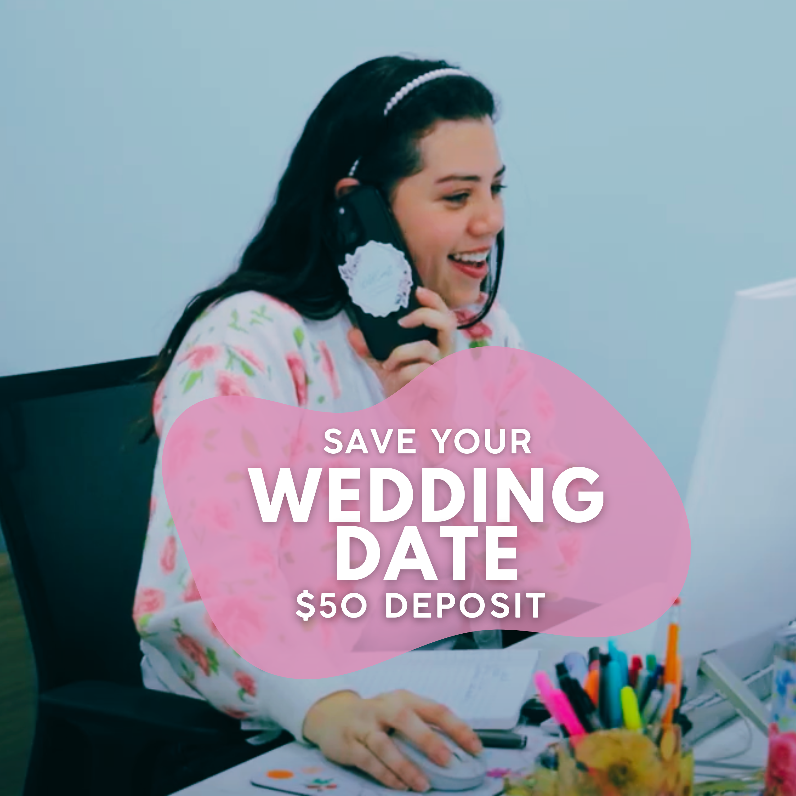 A person sitting at a desk with a computer and phone, with a 'Save the Date $50 deposit' text overlay.