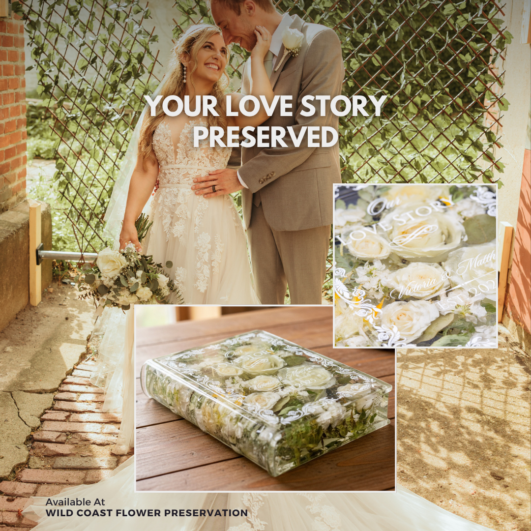 Wedding photo of bride and groom holding wedding bouquet with bouquet transformation photo of the resin book preservation they received with custom text personalization. Ad reads Your Love Story Preserved at Wild Coast Flower Preservation