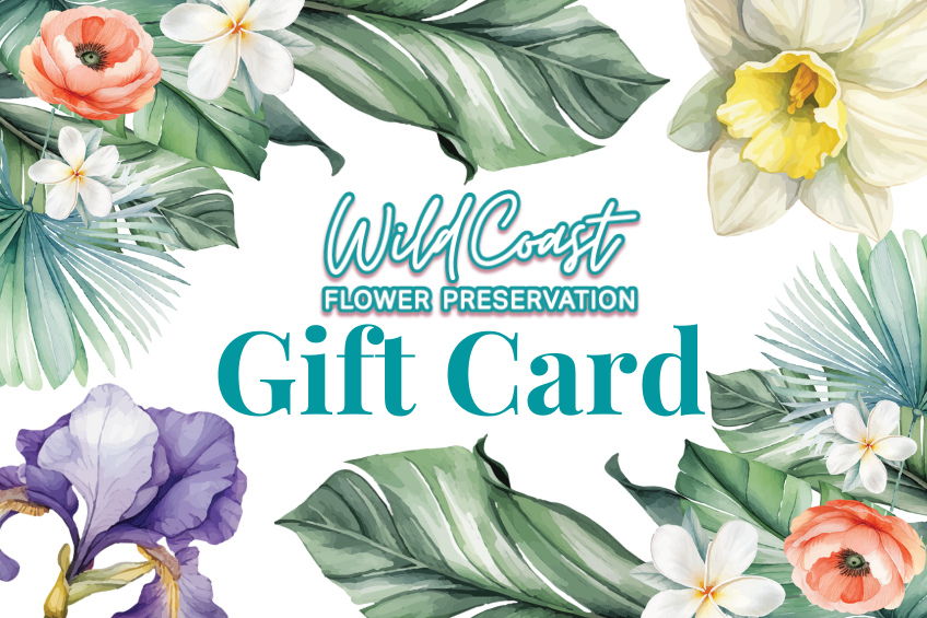 Gift card with floral design and 'Wild Coast Flower Preservation' text